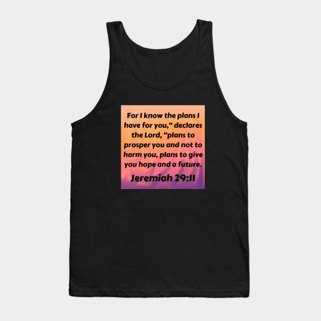 Bible Verse Jeremiah 29:11 Tank Top by Prayingwarrior